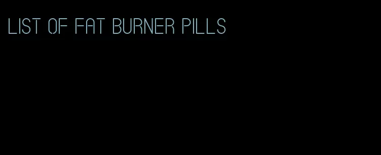 list of fat burner pills