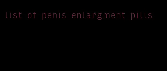 list of penis enlargment pills