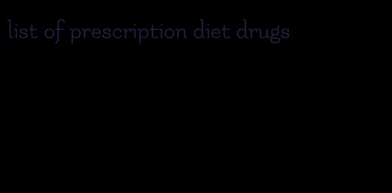 list of prescription diet drugs