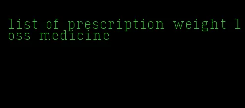 list of prescription weight loss medicine