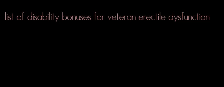 list of disability bonuses for veteran erectile dysfunction