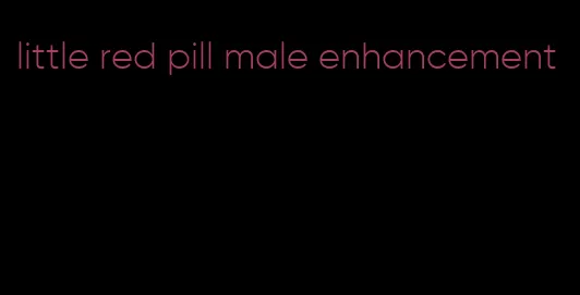 little red pill male enhancement