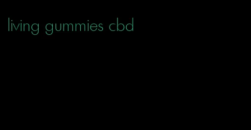 living gummies cbd