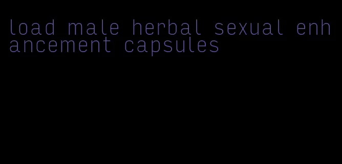 load male herbal sexual enhancement capsules