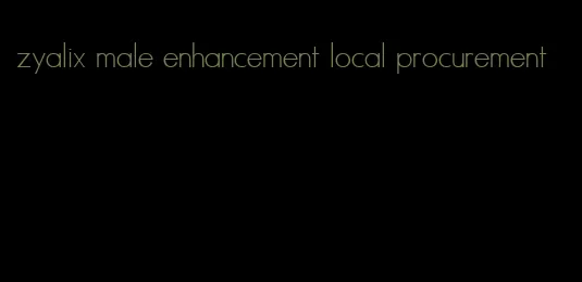 zyalix male enhancement local procurement