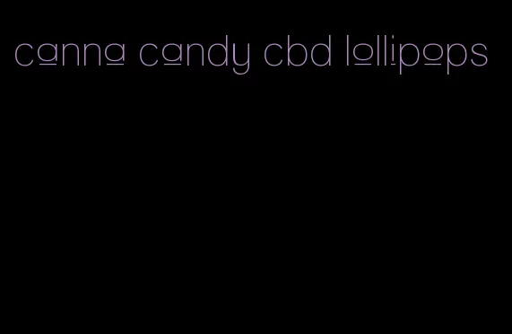 canna candy cbd lollipops