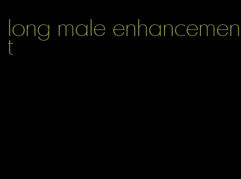 long male enhancement