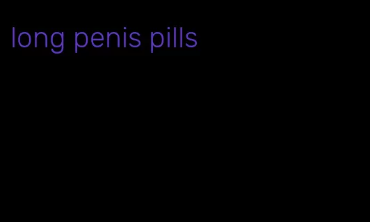 long penis pills