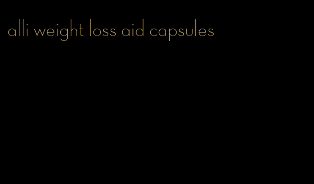 alli weight loss aid capsules