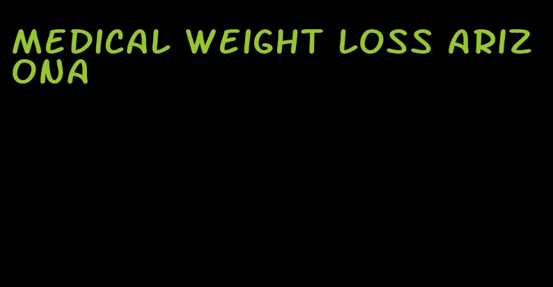 medical weight loss arizona