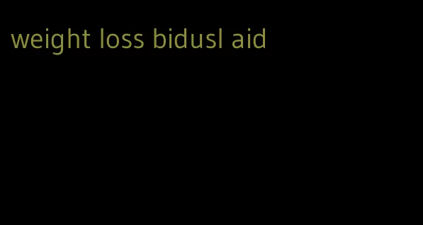 weight loss bidusl aid