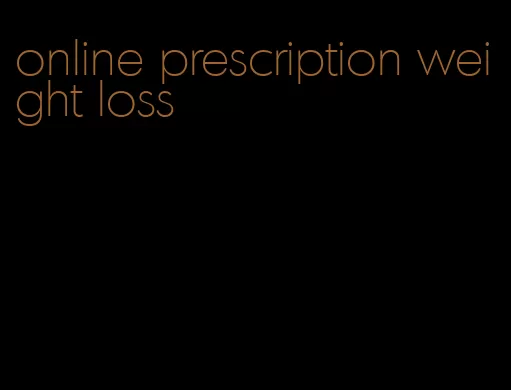 online prescription weight loss