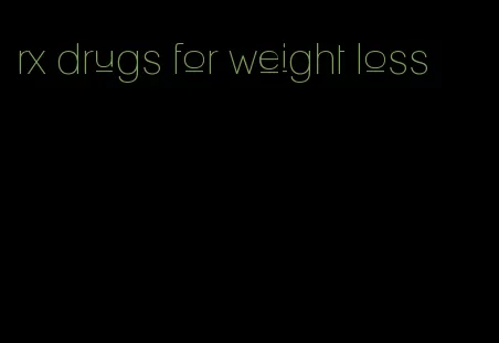 rx drugs for weight loss