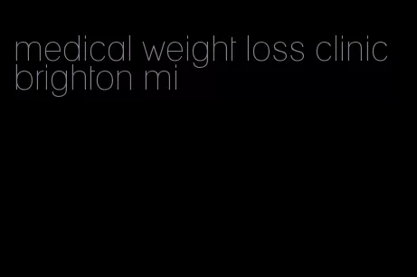 medical weight loss clinic brighton mi