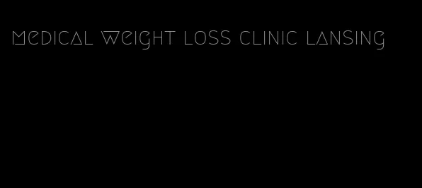 medical weight loss clinic lansing