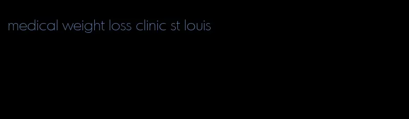 medical weight loss clinic st louis