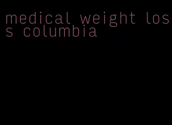 medical weight loss columbia