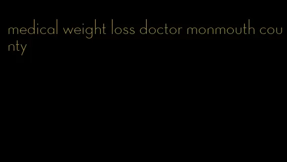 medical weight loss doctor monmouth county