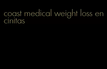 coast medical weight loss encinitas