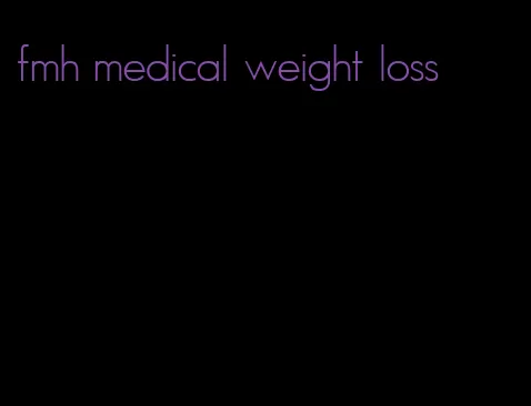 fmh medical weight loss