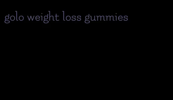 golo weight loss gummies