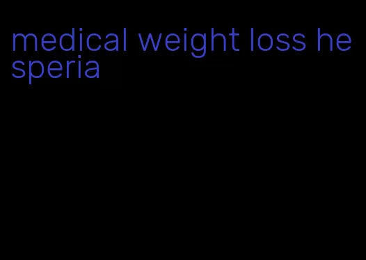 medical weight loss hesperia