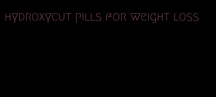 hydroxycut pills for weight loss