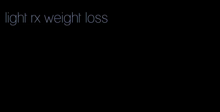 light rx weight loss