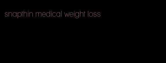 snapthin medical weight loss