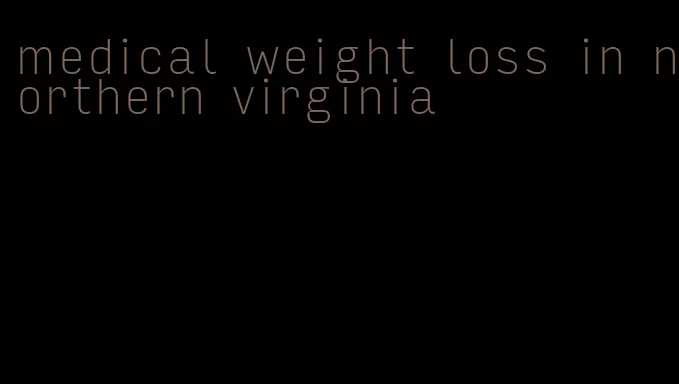 medical weight loss in northern virginia