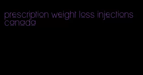 prescription weight loss injections canada