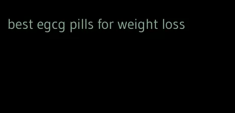 best egcg pills for weight loss