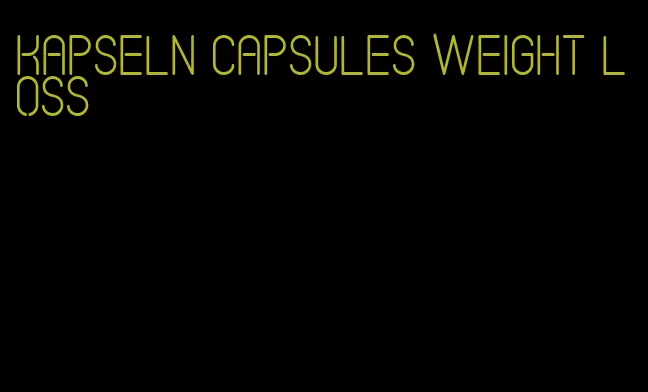 kapseln capsules weight loss