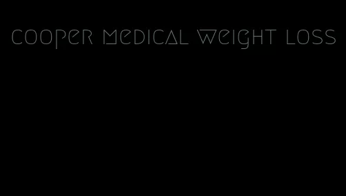 cooper medical weight loss