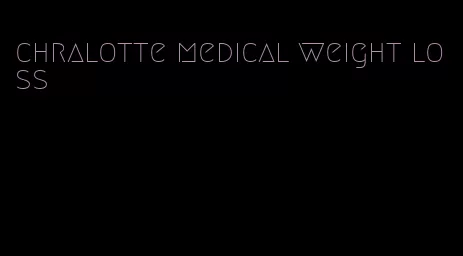 chralotte medical weight loss