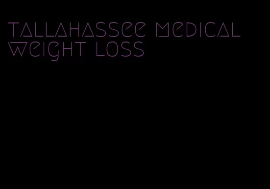 tallahassee medical weight loss