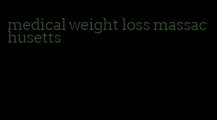 medical weight loss massachusetts