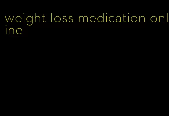 weight loss medication online