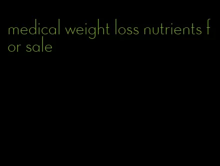 medical weight loss nutrients for sale