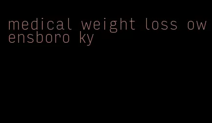 medical weight loss owensboro ky