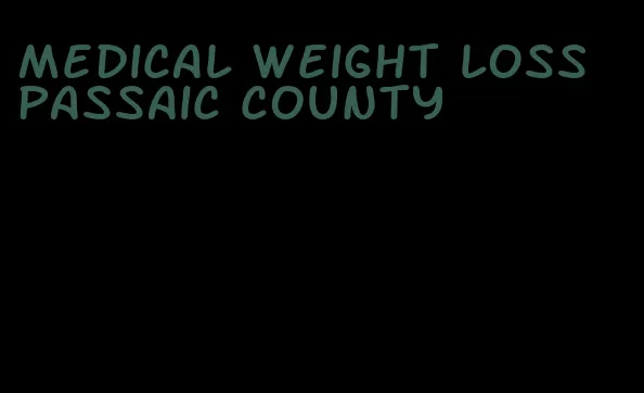 medical weight loss passaic county