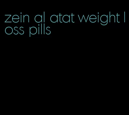 zein al atat weight loss pills