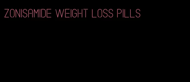 zonisamide weight loss pills