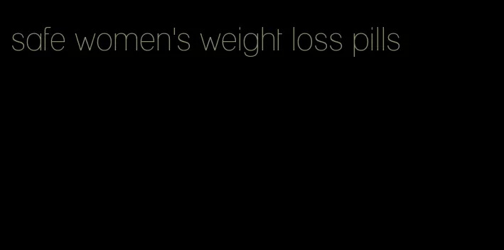 safe women's weight loss pills