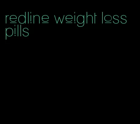 redline weight loss pills