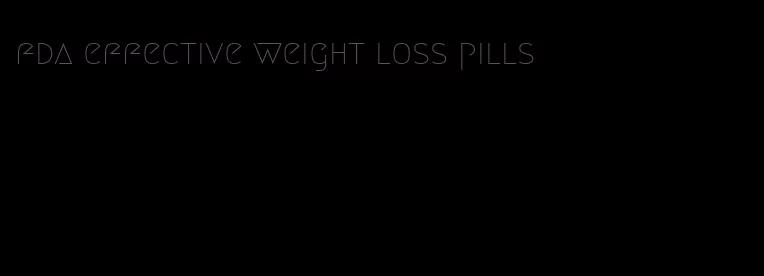 fda effective weight loss pills