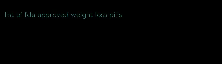 list of fda-approved weight loss pills