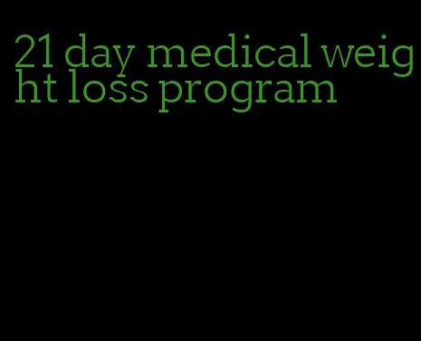 21 day medical weight loss program