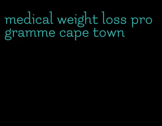 medical weight loss programme cape town