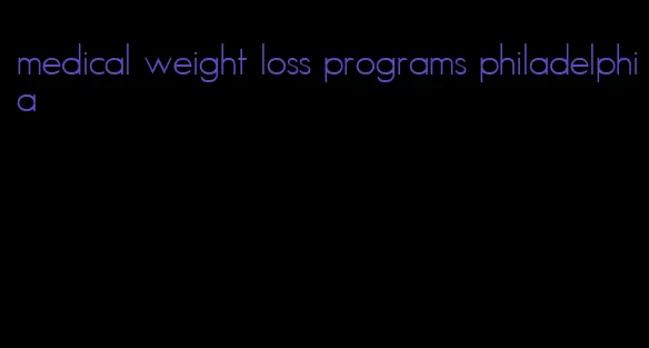 medical weight loss programs philadelphia